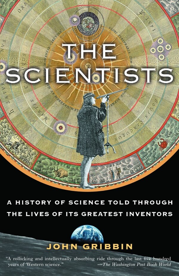 The Scientists by JOHN GRIBBIN, Paperback | Indigo Chapters