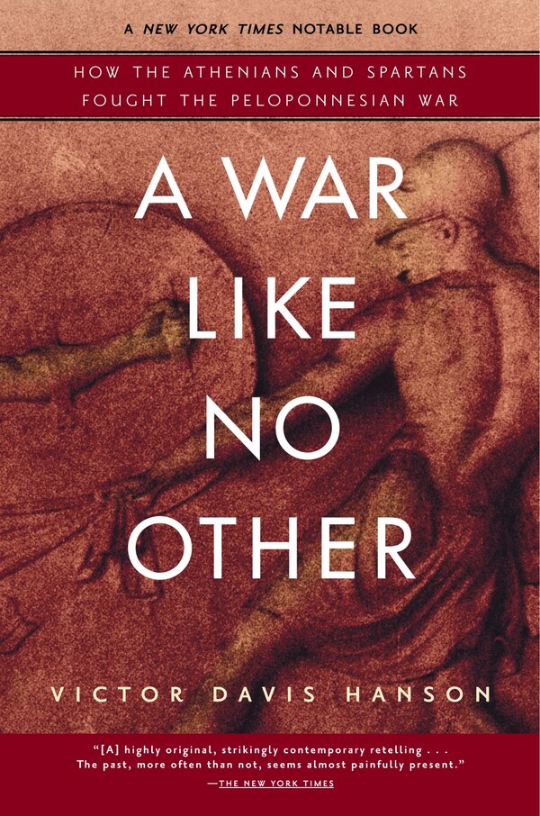 A War Like No Other by Victor Davis Hanson, Paperback | Indigo Chapters