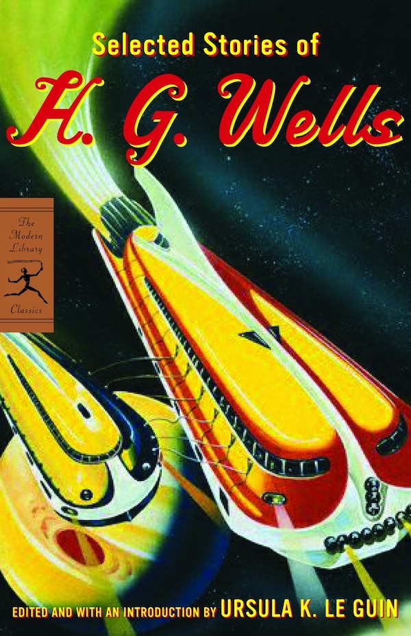 Selected Stories of H. G. Wells, Paperback | Indigo Chapters