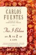 This I Believe by Carlos Fuentes, Paperback | Indigo Chapters