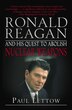 Ronald Reagan and His Quest to Abolish Nuclear Weapons by Paul Lettow, Paperback | Indigo Chapters