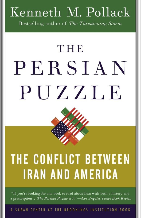 The Persian Puzzle by Kenneth Pollack, Paperback | Indigo Chapters