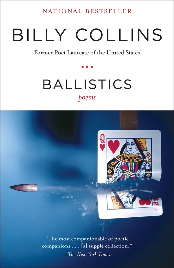 Ballistics by Billy Collins, Paperback | Indigo Chapters
