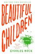 Beautiful Children by Charles Bock, Paperback | Indigo Chapters