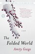The Folded World by Amity Gaige, Paperback | Indigo Chapters