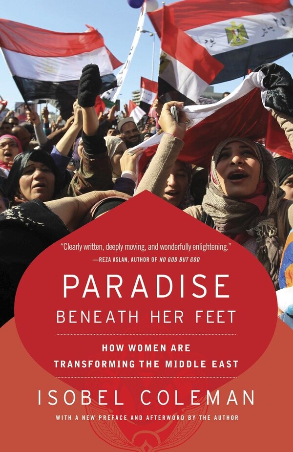 Paradise Beneath Her Feet by Isobel Coleman, Paperback | Indigo Chapters