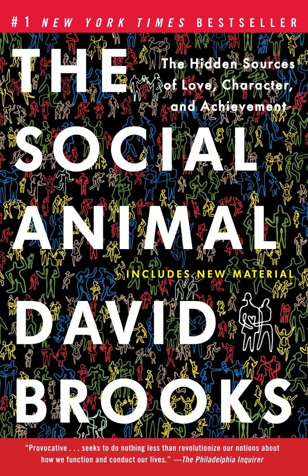 The Social Animal by David Brooks, Paperback | Indigo Chapters