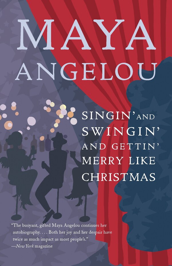 Singin' And Swingin' And Gettin' Merry Like Christmas by Maya Angelou, Paperback | Indigo Chapters