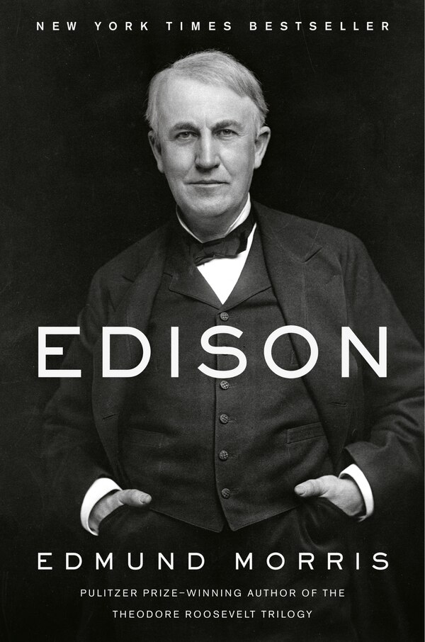 Edison by Edmund Morris, Paperback | Indigo Chapters