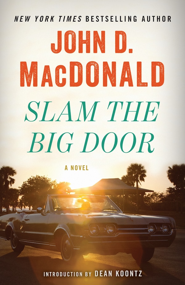 Slam The Big Door by John D. MacDonald, Paperback | Indigo Chapters