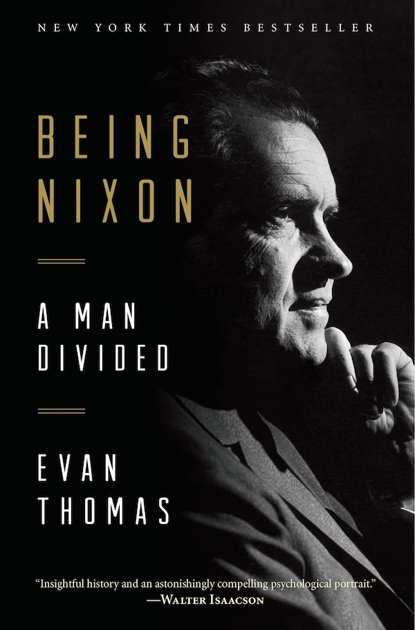 Being Nixon by Evan Thomas, Paperback | Indigo Chapters