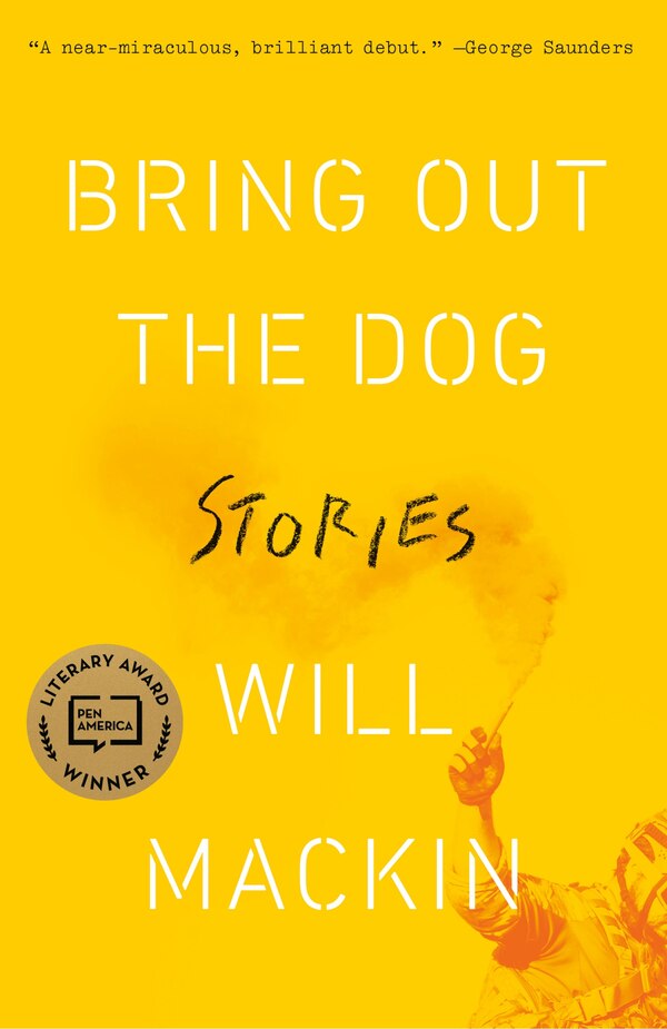 Bring Out The Dog by Will Mackin, Paperback | Indigo Chapters