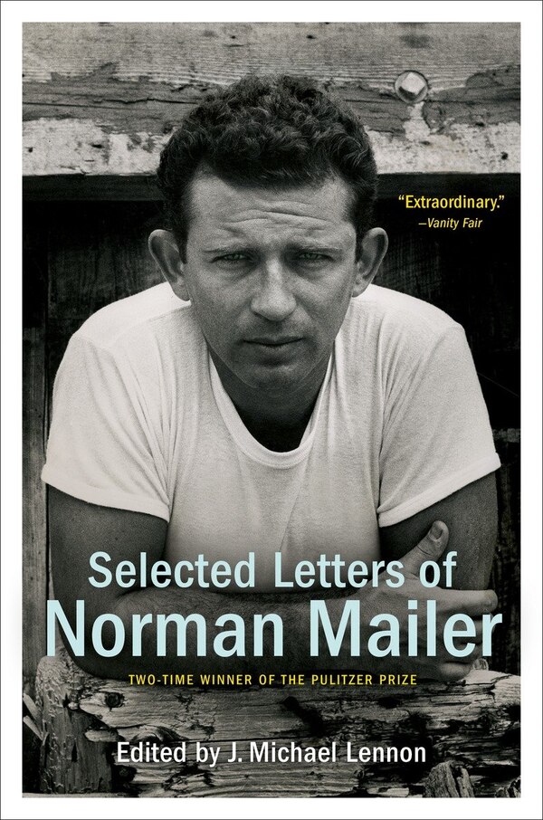 Selected Letters Of Norman Mailer, Paperback | Indigo Chapters