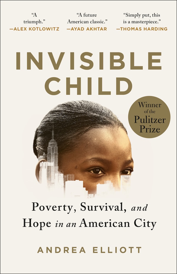 Invisible Child by Andrea Elliott, Paperback | Indigo Chapters