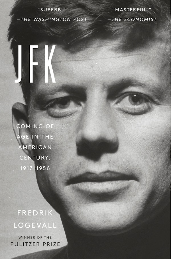 Jfk by Fredrik Logevall, Paperback | Indigo Chapters
