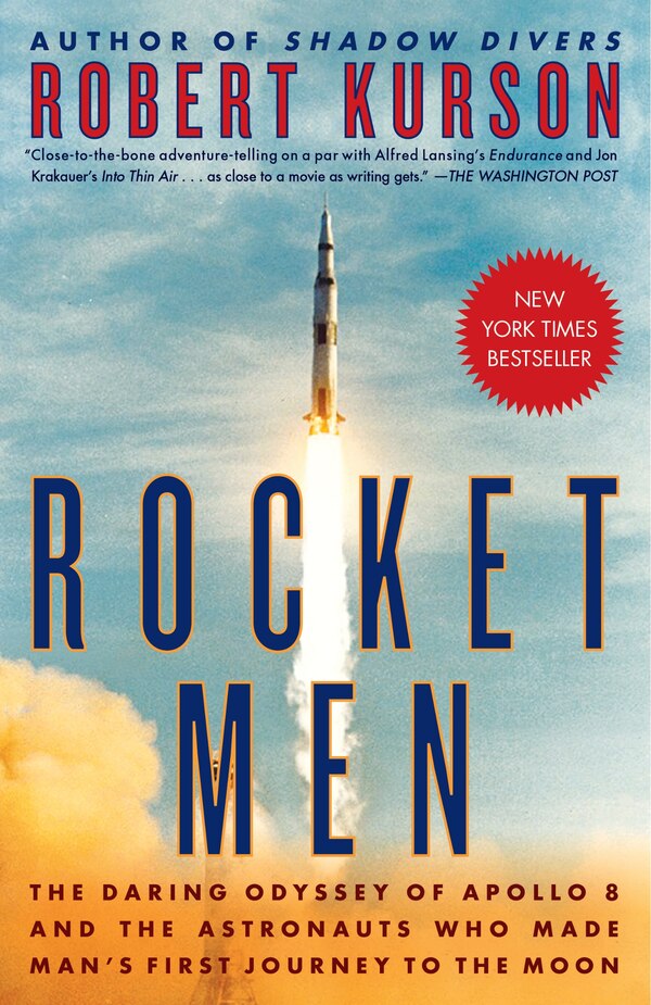 Rocket Men by Robert Kurson, Paperback | Indigo Chapters