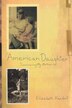 American Daughter by Elizabeth Kendall, Paperback | Indigo Chapters