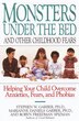 Monsters Under The Bed And Other Childhood Fears by Stephen W. Garber, Paperback | Indigo Chapters