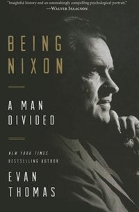 Being Nixon by Evan Thomas, Hardcover | Indigo Chapters