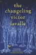 The Changeling by Victor Lavalle, Hardcover | Indigo Chapters