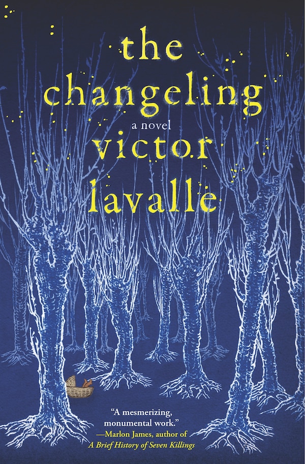 The Changeling by Victor Lavalle, Hardcover | Indigo Chapters