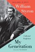 My Generation by WILLIAM STYRON, Hardcover | Indigo Chapters