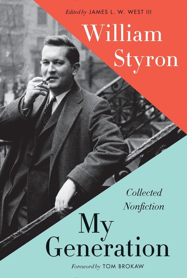 My Generation by WILLIAM STYRON, Hardcover | Indigo Chapters