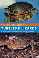 Guide And Reference To The Turtles And Lizards Of Western North America (north Of Mexico) And Hawaii by Richard D. Bartlett, Paperback