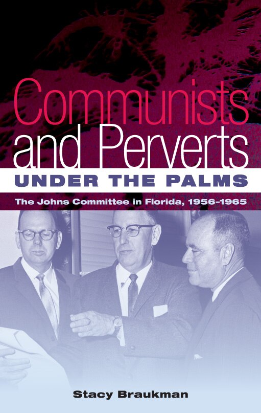 Communists And Perverts Under The Palms by Stacy Braukman, Paperback | Indigo Chapters