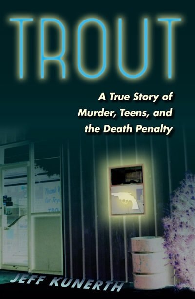 Trout by Jeff Kunerth, Paperback | Indigo Chapters