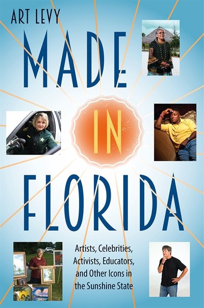 Made In Florida by Art Levy, Hardcover | Indigo Chapters