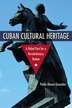 Cuban Cultural Heritage by Pablo Alonso González, Paper over Board | Indigo Chapters