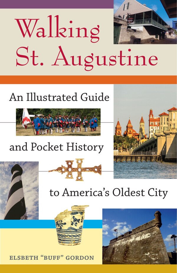 Walking St. Augustine by Elsbeth "buff" Gordon, Paperback | Indigo Chapters