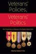 Veterans' Policies Veterans' Politics by Stephen R. Ortiz, Paperback | Indigo Chapters