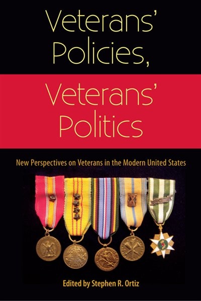 Veterans' Policies Veterans' Politics by Stephen R. Ortiz, Paperback | Indigo Chapters