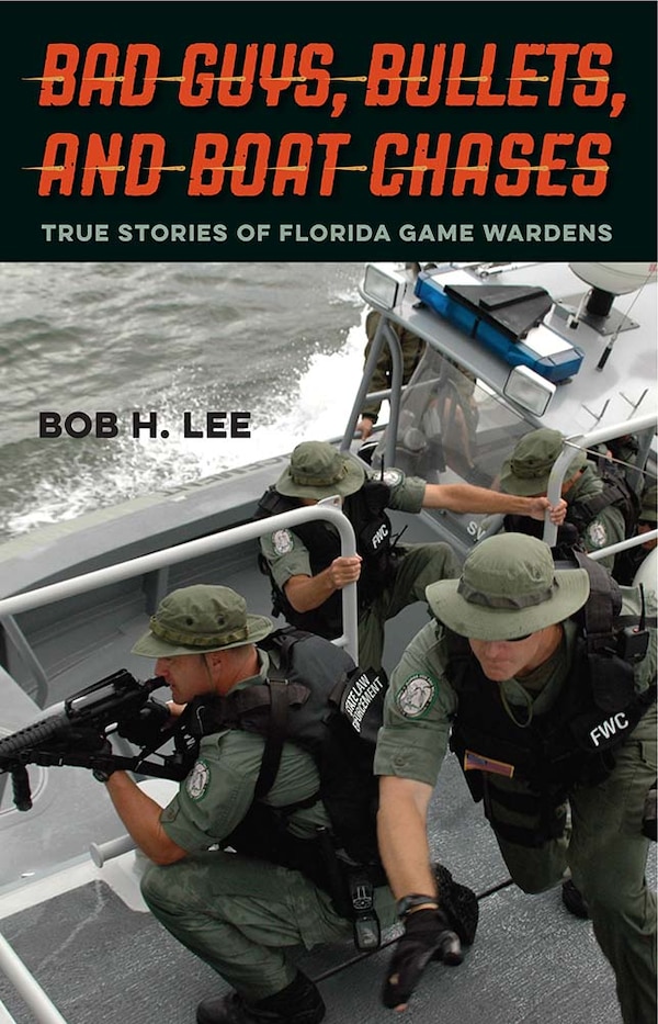 Bad Guys Bullets and Boat Chases by Bob H. Lee, Hardcover | Indigo Chapters