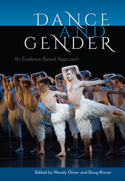 Dance And Gender by Wendy Oliver, Paper over Board | Indigo Chapters