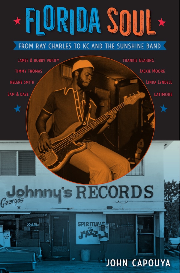 Florida Soul by John Capouya, Paperback | Indigo Chapters