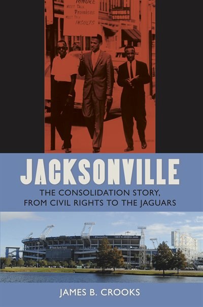 Jacksonville by James B. Crooks, Paperback | Indigo Chapters