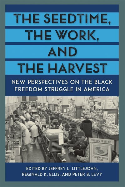 The Seedtime the Work and the Harvest by Jeffrey L. Littlejohn, Paperback | Indigo Chapters