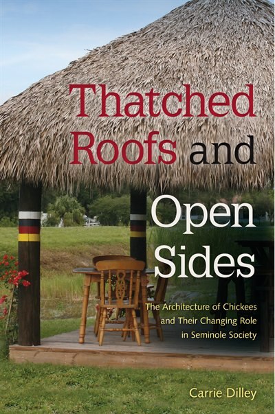 Thatched Roofs And Open Sides by Carrie Dilley, Paperback | Indigo Chapters