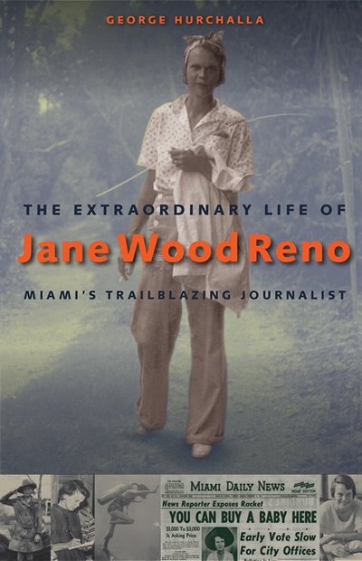 The Extraordinary Life Of Jane Wood Reno by George Hurchalla, Paper over Board | Indigo Chapters