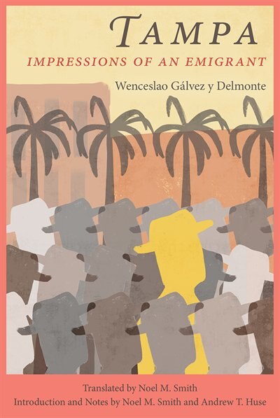 Tampa by Wenceslao G�lvez y Delmonte, Paper over Board | Indigo Chapters