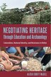 Negotiating Heritage Through Education And Archaeology by Alicia Ebbitt Mcgill, Paper over Board | Indigo Chapters