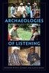 Archaeologies of Listening by Peter R. Schmidt, Paperback | Indigo Chapters