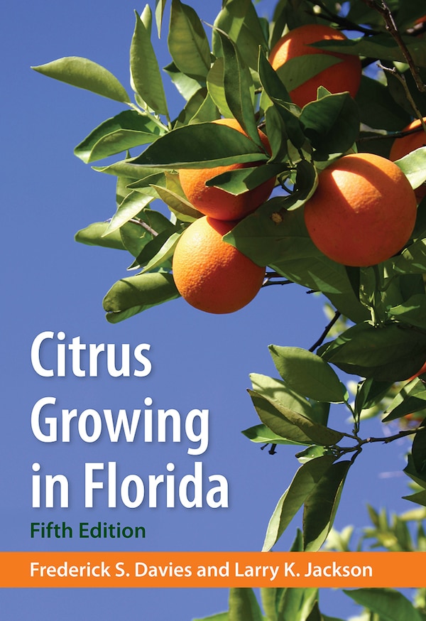 Citrus Growing in Florida by Frederick S. Davies, Paperback | Indigo Chapters