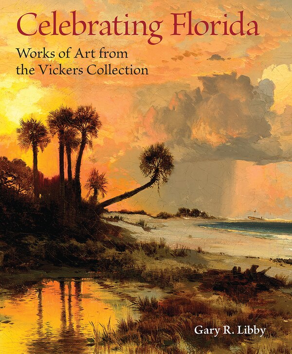 Celebrating Florida by Gary R. Libby, Paperback | Indigo Chapters
