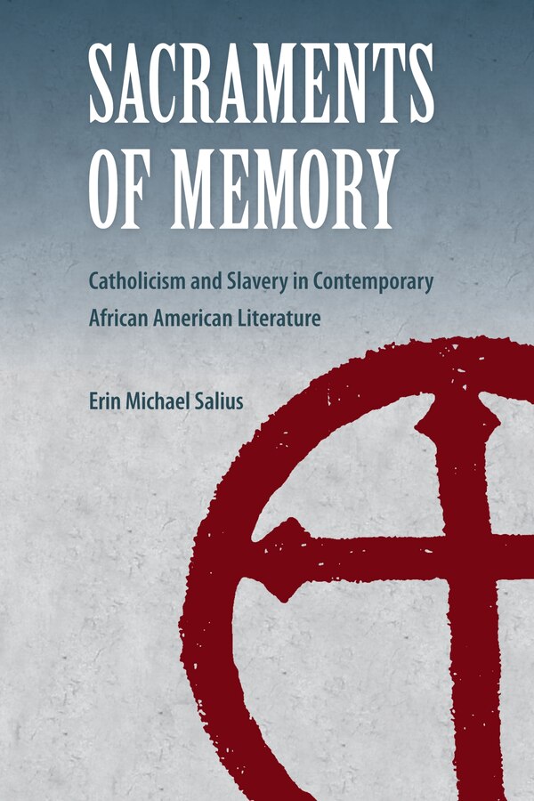 Sacraments of Memory by Erin Michael Salius, Paperback | Indigo Chapters