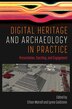 Digital Heritage and Archaeology in Practice by Ethan Watrall, Paper over Board | Indigo Chapters
