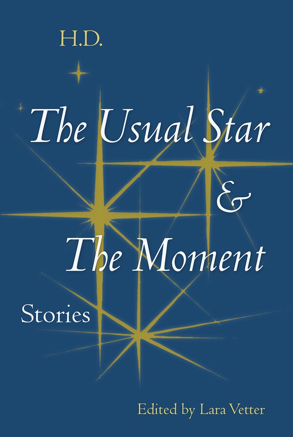 The Usual Star and The Moment by H. D., Paper over Board | Indigo Chapters